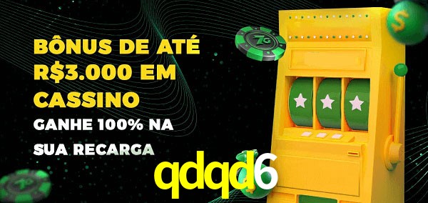 qdqd6 melhor bônus de depósito