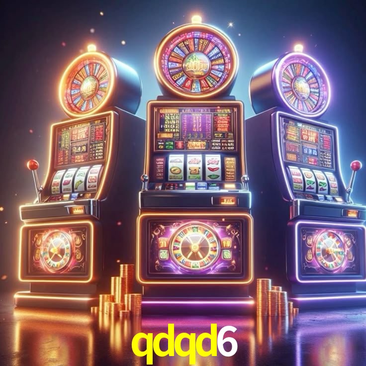 qdqd6: Jogos de Caça-Níqueis-Altas Recompensas, Roleta-Velocidade, Blackjack-Desafios Máximos